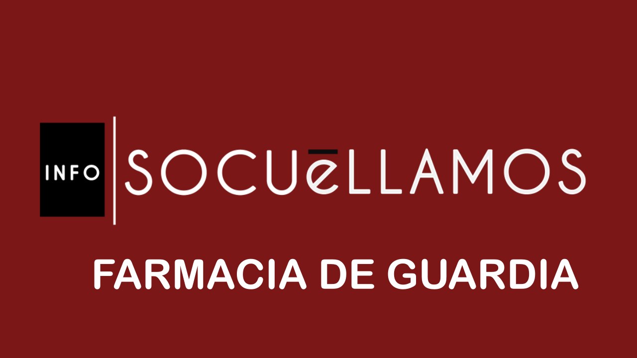 FARMACIA GUARDIA SOCUELLAMOS